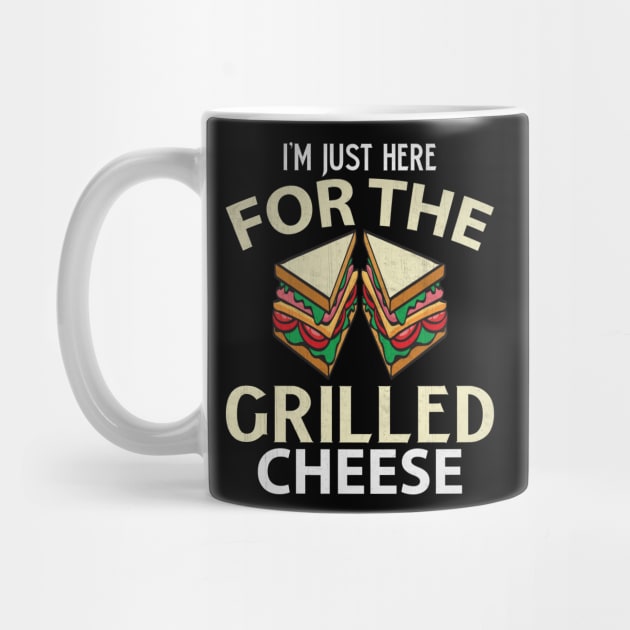 I'm Just Here for the Grilled Cheese Funny Food Lover Gift by TheLostLatticework